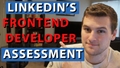 featured image thumbnail for post Can We Pass Linkedin's Front End Development Assessment?!